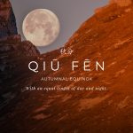 Qiū Fēn: Autumnal Equinox