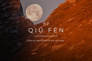 Qiū Fēn: Autumnal Equinox